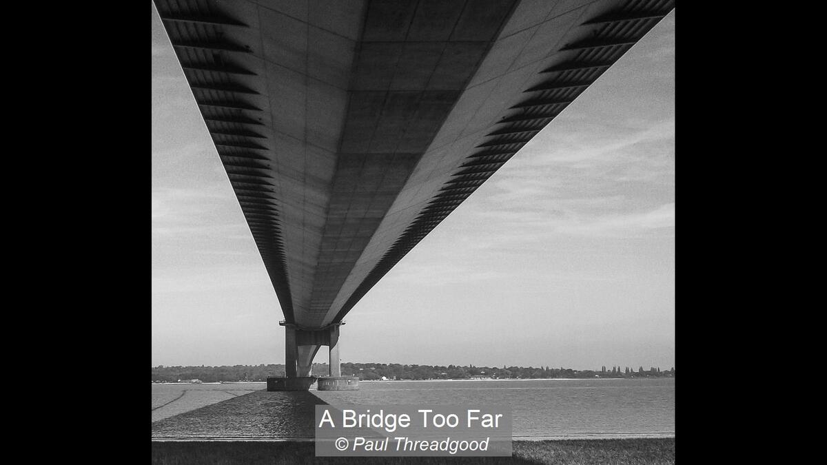 A Bridge Too Far